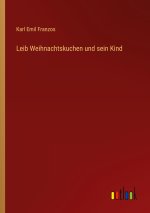 Leib Weihnachtskuchen und sein Kind
