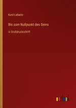 Bis zum Nullpunkt des Seins