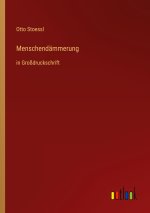 Menschendämmerung