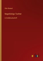 Negerkönigs Tochter