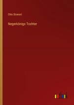 Negerkönigs Tochter