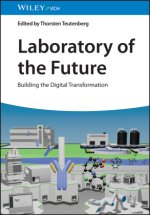 Das Labor der Zukunft - Auf dem Weg in die digitale Transformation