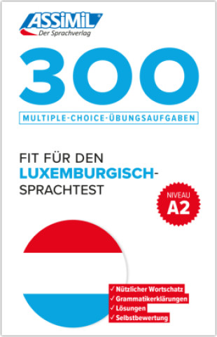 ASSiMiL 300 - Fit für den Luxemburgisch-Sprachtest  - Niveau A2