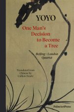 One Man' Decision to Become a Tree