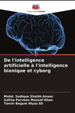 De l'intelligence artificielle ? l'intelligence bionique et cyborg