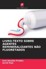 LIVRO-TEXTO SOBRE AGENTES REMINERALIZANTES N?O FLUORETADOS