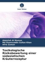 Toxikologische Risikobewertung einer südasiatischen Kräuterrezeptur