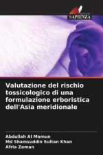 Valutazione del rischio tossicologico di una formulazione erboristica dell'Asia meridionale