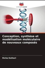 Conception, synth?se et modélisation moléculaire de nouveaux composés