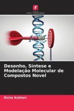 Desenho, Síntese e Modelaç?o Molecular de Compostos Novel