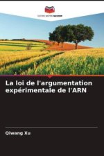 La loi de l'argumentation expérimentale de l'ARN