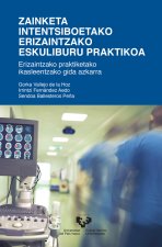 Zainketa Intentsiboetako Erizaintzako Eskuliburu Praktikoa - Erizaintzako Praktiketako Ikasleentzako Gida Azkarra