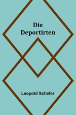 Die Deportirten