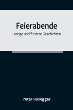 Feierabende