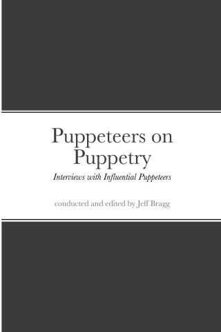 Puppeteers on Puppetry