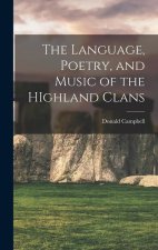 The Language, Poetry, and Music of the HIghland Clans