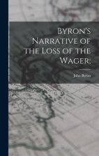 Byron's Narrative of the Loss of the Wager;