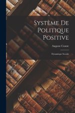 Syst?me De Politique Positive: Dynamique Sociale