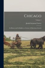 Chicago: Its History and Its Builders, a Century of Marvelous Growth; Volume 5