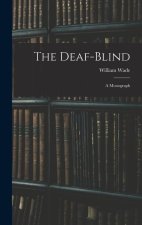 The Deaf-Blind: A Monograph