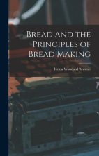 Bread and the Principles of Bread Making
