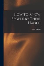 How to Know People by Their Hands