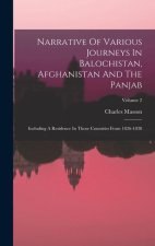 Narrative Of Various Journeys In Balochistan, Afghanistan And The Panjab: Including A Residence In Those Countries From 1826-1838; Volume 2