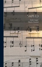 Sapho: Opéra En 3 Actes