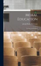 Moral Education: Its Laws and Methods