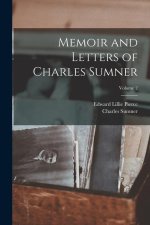 Memoir and Letters of Charles Sumner; Volume 2
