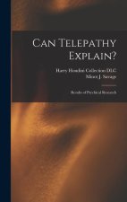Can Telepathy Explain?: Results of Psychical Research