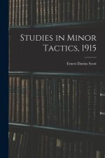 Studies in Minor Tactics, 1915