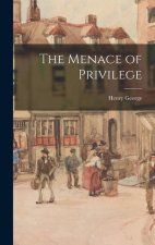 The Menace of Privilege