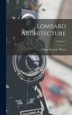 Lombard Architecture; Volume 1