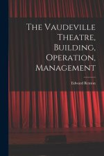 The Vaudeville Theatre, Building, Operation, Management