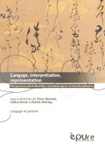 LANGAGE, INTERPRETATION, REPRESENTATION : PERSPECTIVES PLURICULTURELL ES, TRANSHISTORIQUES ET INTERD