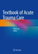 Textbook of Acute Trauma Care