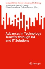 Advances in Technology Transfer through IoT and IT Solutions
