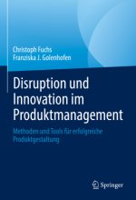 Disruption und Innovation im Produktmanagement meistern