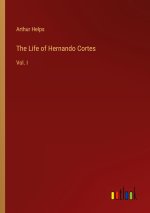 The Life of Hernando Cortes