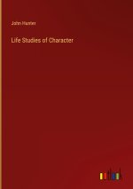 Life Studies of Character