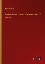 Shakespeare's Comedy of the Merchant of Venice