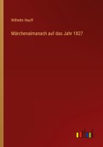 Märchenalmanach auf das Jahr 1827