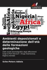 Ambienti deposizionali e determinazione dell'et? delle formazioni geologiche