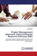 Project Management Approach Using Enterprise Resource Planning (ERP)