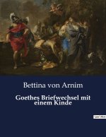 Goethes Briefwechsel mit einem Kinde