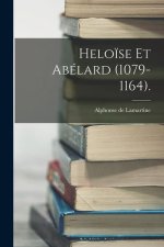 Helo?se Et Abélard (1079-1164).