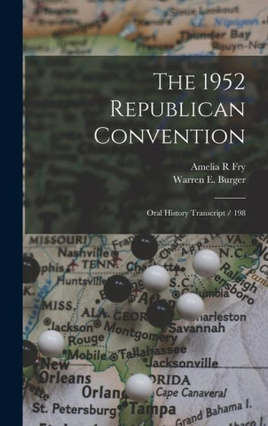 The 1952 Republican Convention: Oral History Transcript / 198