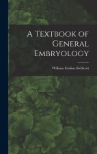 A Textbook of General Embryology