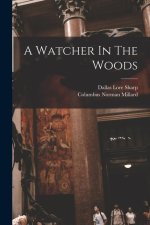 A Watcher In The Woods